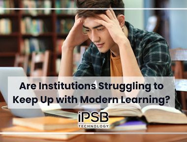 Are Institutions Struggling to Keep Up with Modern Learning?